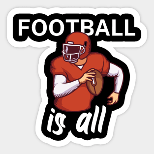 Football is all Sticker